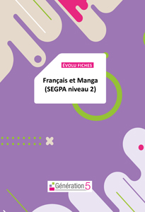 Evolu Fiches - Français et Manga (SEGPA niv.2)
