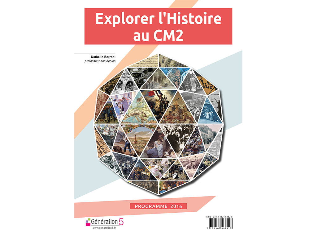 Dossier pédagogique Explorer l'histoire au CM2