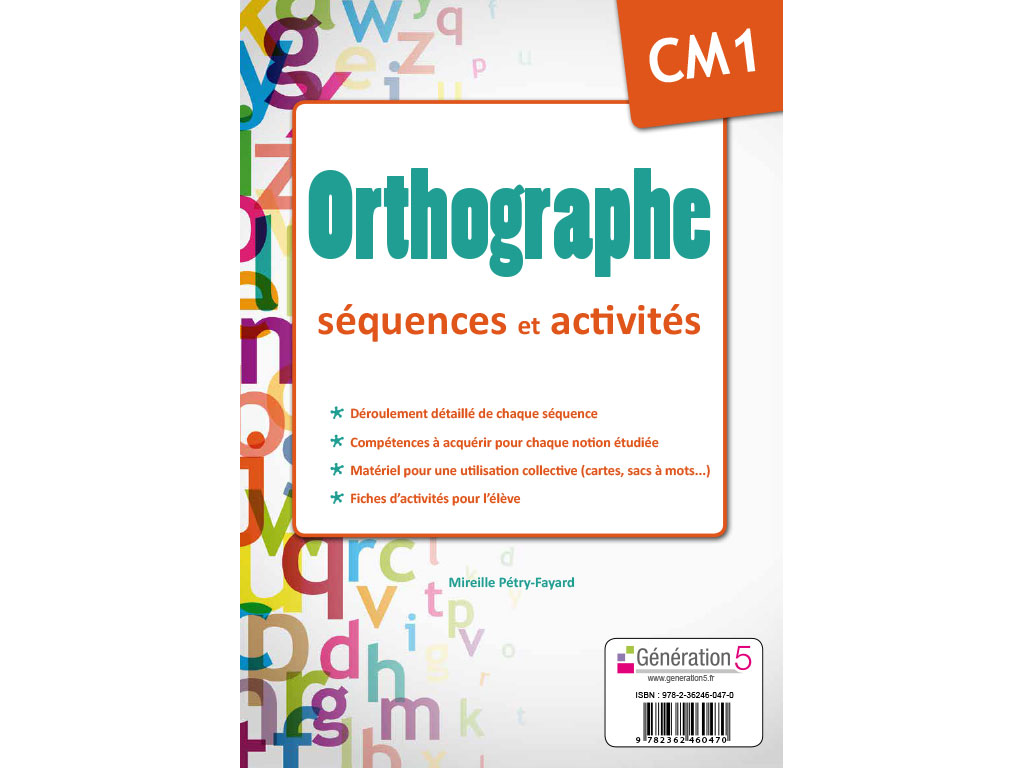 Dossier pédagogique Orthographe CM1 - séquences et activités